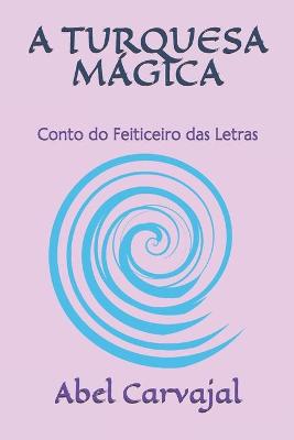 Book cover for A Turquesa Magica