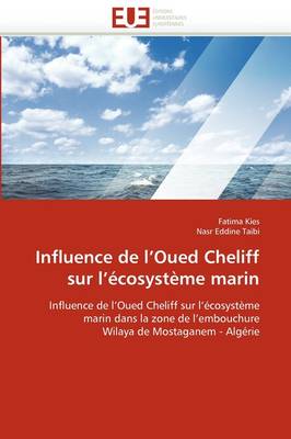 Book cover for Influence de L Oued Cheliff Sur L  cosyst me Marin