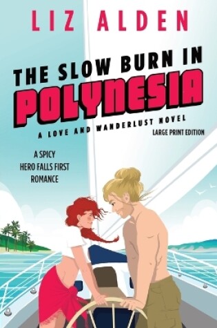 Cover of The Slow Burn in Polynesia