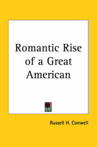 Cover of Romantic Rise of a Great American (1924)