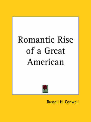 Book cover for Romantic Rise of a Great American (1924)