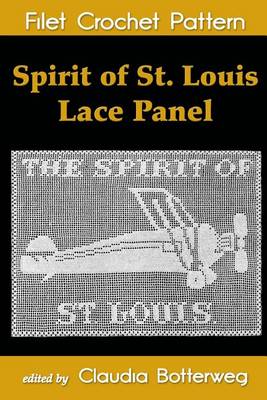 Book cover for Spirit of St. Louis Lace Panel Filet Crochet Pattern