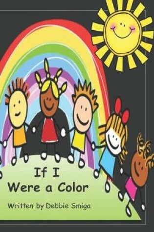 Cover of If I Were a Color