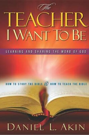 Cover of The Teacher I Want to Be-Leader Guide