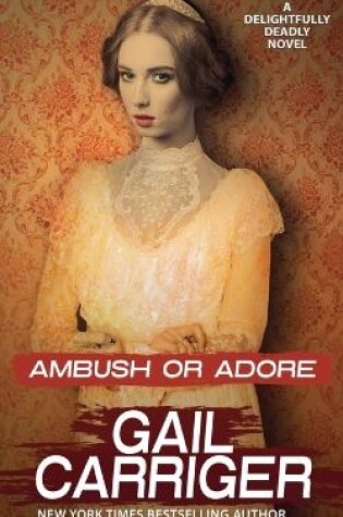 Cover of Ambush or Adore