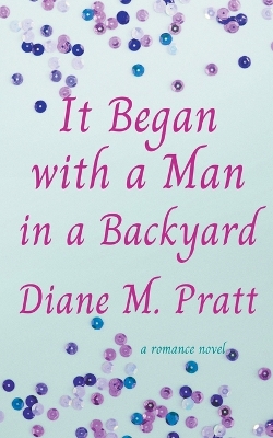 Book cover for It Began with a Man in a Backyard