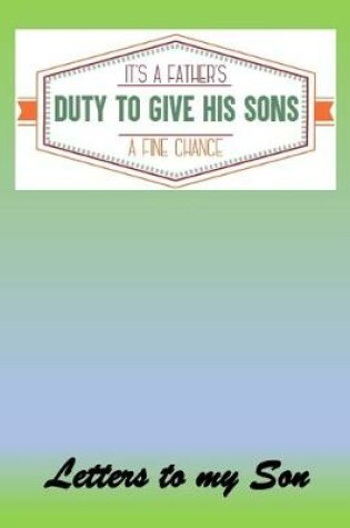 Cover of It's a Dads duty to give his Sons a fine chance