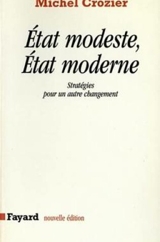 Cover of Etat Modeste, Etat Moderne