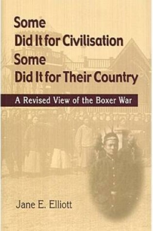 Cover of Some Did It for Civilisation; Some Did It for Their Country