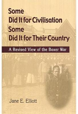 Book cover for Some Did It for Civilisation; Some Did It for Their Country