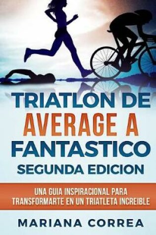 Cover of TRIATLON DE AVERAGE a FANTASTICO SEGUNDA EDICION