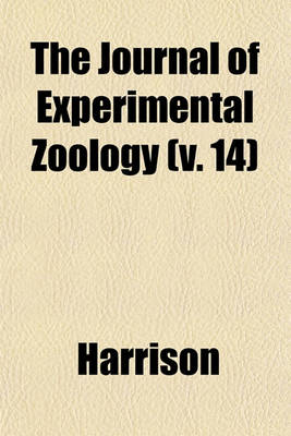 Book cover for The Journal of Experimental Zoology (V. 14)