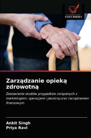 Cover of Zarządzanie opieką zdrowotną