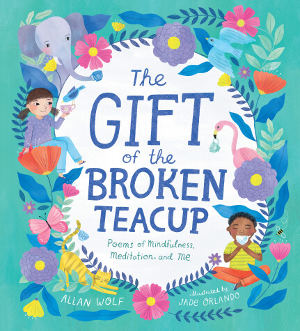 Book cover for The Gift of the Broken Teacup: Poems of Mindfulness, Meditation, and Me