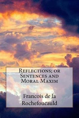 Book cover for Reflections; or Sentences and Moral Maxim