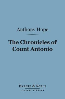Book cover for The Chronicles of Count Antonio (Barnes & Noble Digital Library)