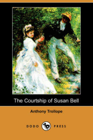 Cover of The Courtship of Susan Bell (Dodo Press)