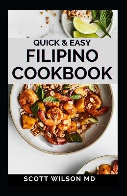 Book cover for Quick and Easy Filipino Cookbook