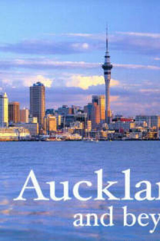 Cover of Auckland and Beyond