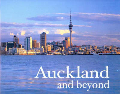 Cover of Auckland and Beyond