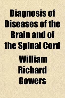 Book cover for Diagnosis of Diseases of the Brain and of the Spinal Cord