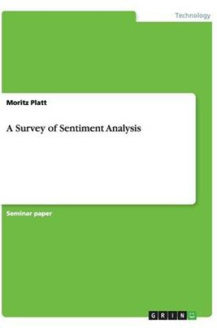 Cover of A Survey of Sentiment Analysis