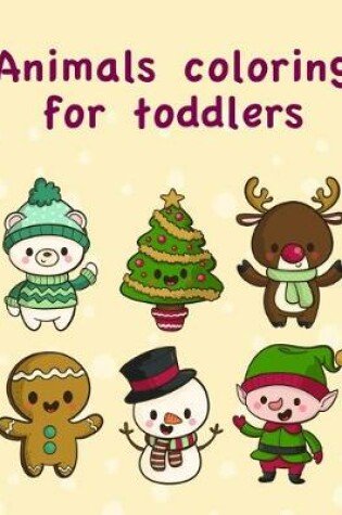Cover of Animals coloring for toddlers