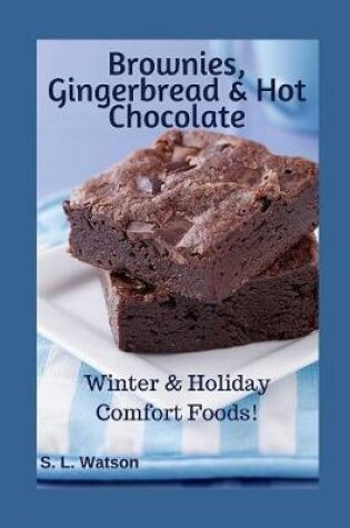 Cover of Brownies, Gingerbread & Hot Chocolate