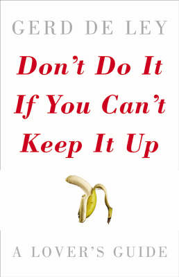 Book cover for Don't Do it If You Can't Keep it Up