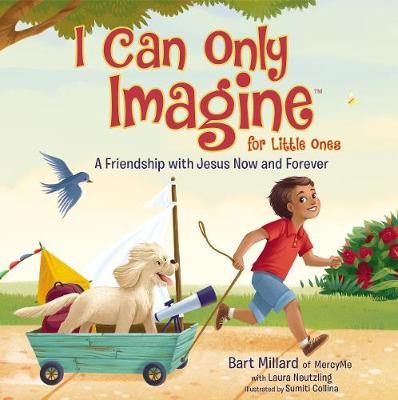 Book cover for I Can Only Imagine for Little Ones