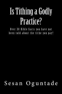 Book cover for Is Tithing a Godly Practice?