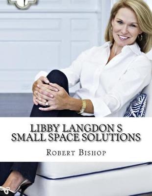 Book cover for Libby Langdon s Small Space Solutions