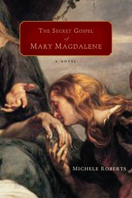 Book cover for The Secret Gospel of Mary Magdalene