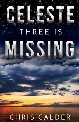 Book cover for Celeste Three Is Missing