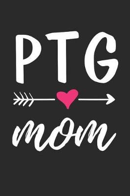 Book cover for PTG Mom