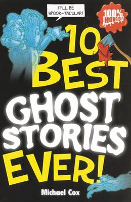 Book cover for 10 Best Ghost Stories Ever!