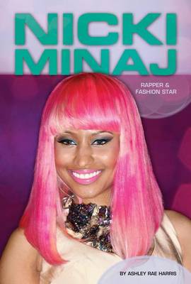 Book cover for Nicki Minaj: : Rapper & Fashion Star