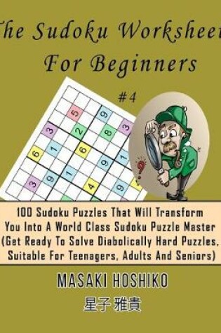 Cover of The Sudoku Worksheets For Beginners #4