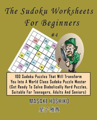 Book cover for The Sudoku Worksheets For Beginners #4