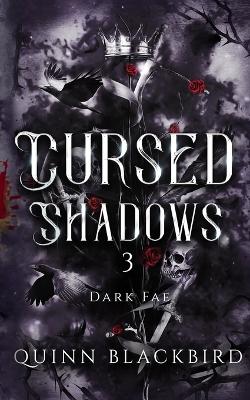 Cover of Cursed Shadows 3 (The Dark Fae)