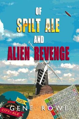 Cover of Of Spilt Ale and Alien Revenge