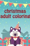 Book cover for Christmas Adult Coloring