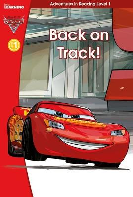 Book cover for Cars 3 Back on Track (Adventures in Reading, Level 1)