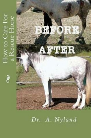 Cover of How to Care for a Rescue Horse