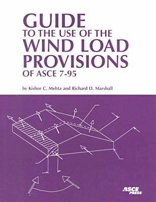 Book cover for Guide to the Use of the Wind Load Provisions of ASCE 7-95