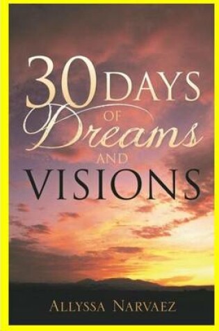 Cover of 30 Days of Dreams and Visions
