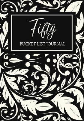 Book cover for Fifty Bucket List Journal