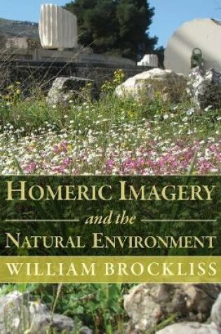 Cover of Homeric Imagery and the Natural Environment