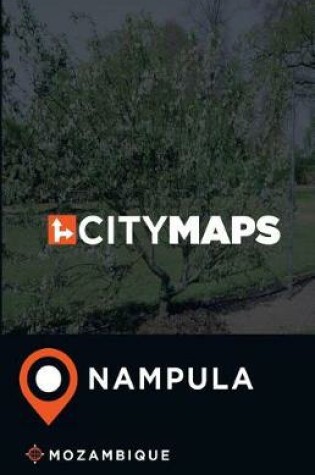 Cover of City Maps Nampula Mozambique