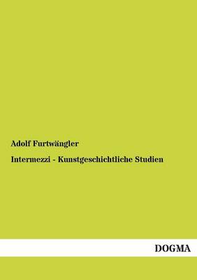 Book cover for Intermezzi - Kunstgeschichtliche Studien